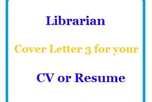 Librarian Cover Letter 3 for your CV or Resume