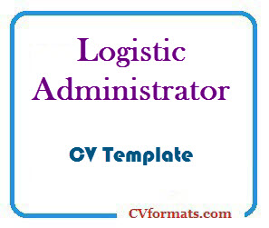 Logistic Administrator CV Template