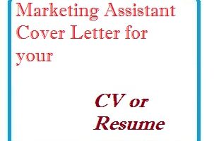 Marketing Assistant Cover Letter for your CV or Resume