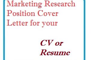 Marketing Research Position Cover Letter for your CV or Resume
