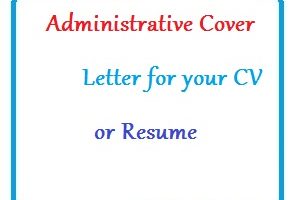 Administrative Cover Letter for your CV or Resume