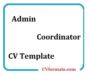 ADMIN COORDINATOR CV Formats